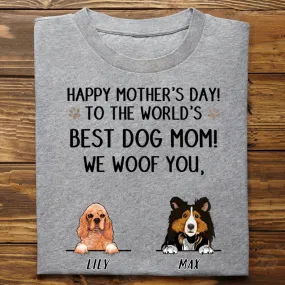 Dog Lovers - Best Dog Mom! We Woof You - Personalized Unisex T-Shirt